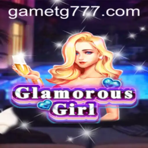 Exploring the Dazzling World of GlamorousGirl: A New Gaming Sensation