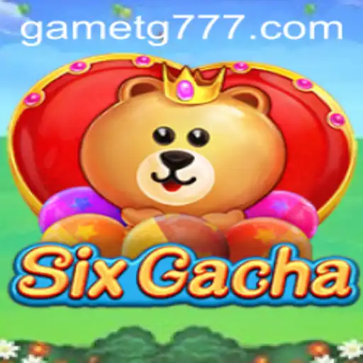 Unveiling SixGacha: The Exciting Universe of TG777